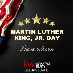 Keller Williams Advantage Realty is wishing you all a meaningful Martin Luther King Jr. Day as we honor his legacy of equality and justice for all. photo